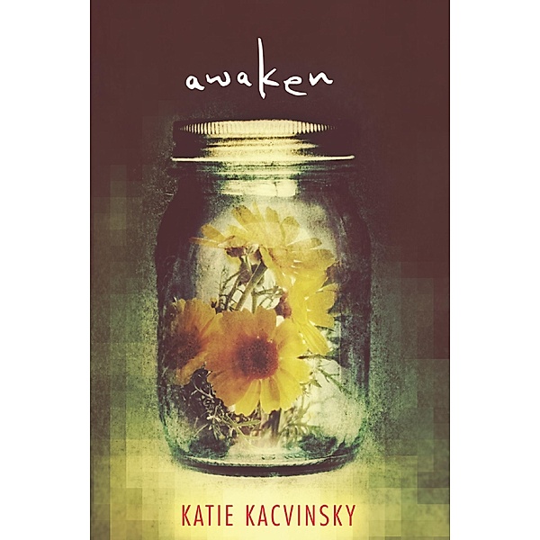 Awaken / Clarion Books, Katie Kacvinsky
