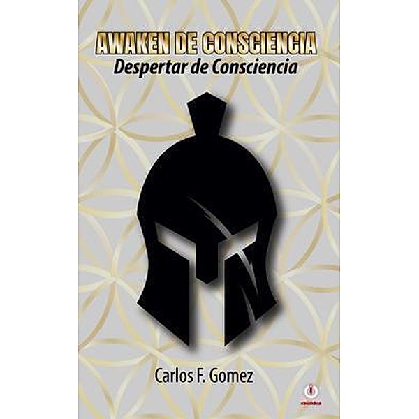 Awaken de consciencia, Carlos F. Gomez