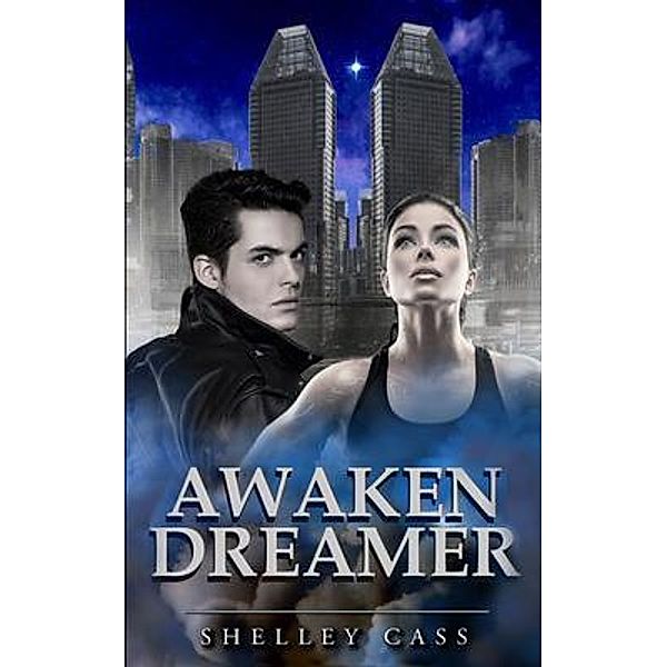 Awaken Dreamer / Thorpe-Bowker Identifier Services, Shelley Cass