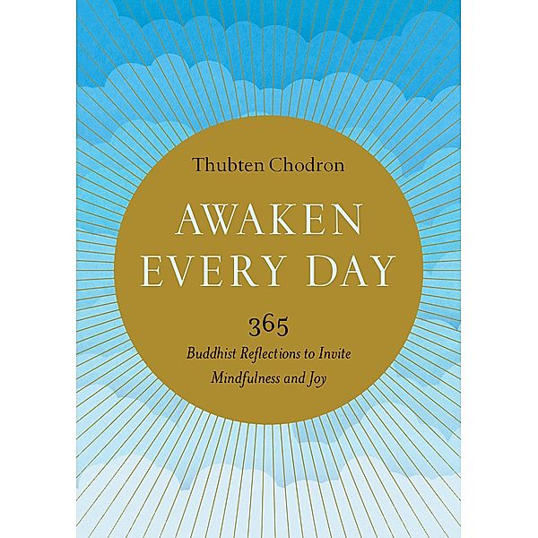 Awaken Every Day, Thubten Chodron