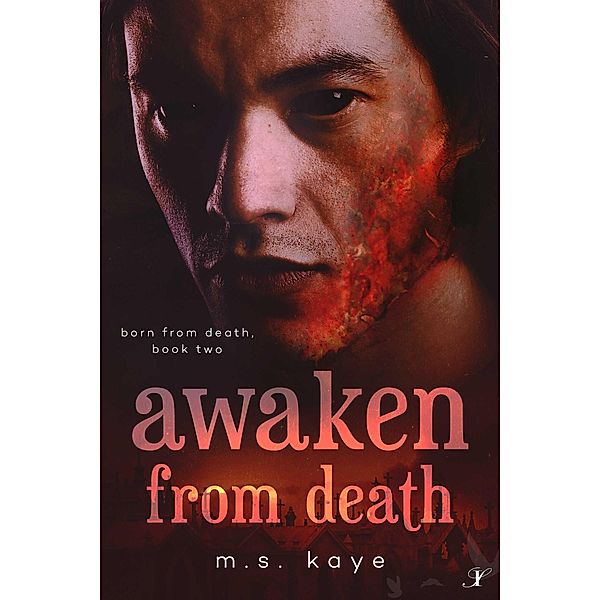 Awaken From Death (Born From Death, #2) / Born From Death, Ms Kaye