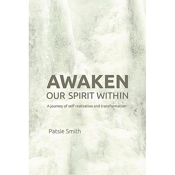 Awaken Our Spirit Within, Patsie Smith