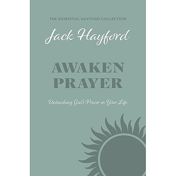 Awaken Prayer, Jack Hayford