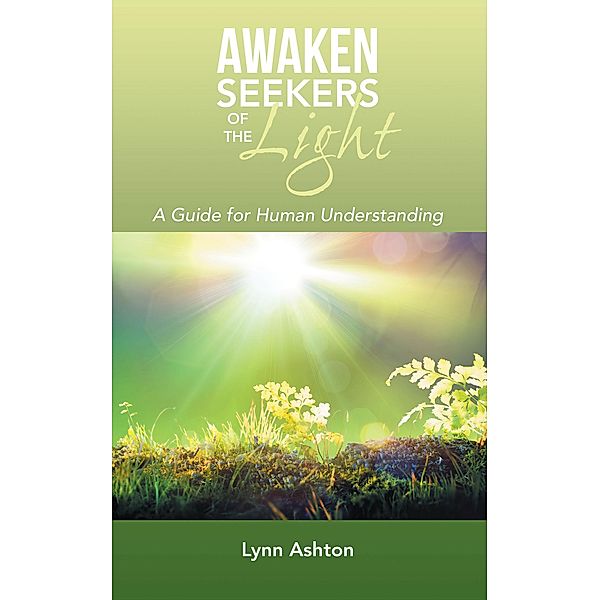 Awaken Seekers of the Light, Lynn Ashton