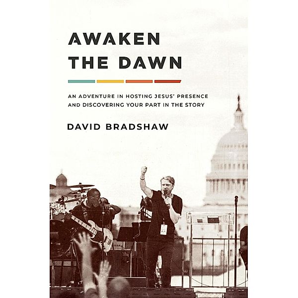 Awaken the Dawn, David Bradshaw