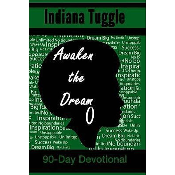 Awaken The Dream, Indiana Tuggle