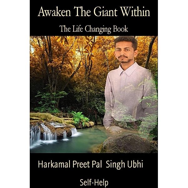 Awaken The Giant Within, Harkamal Preet Pal Singh Ubhi