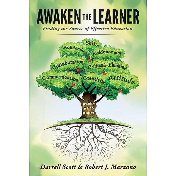 Awaken the Learner / Essentials for Principals, Darrell Scott, Robert J. Marzano