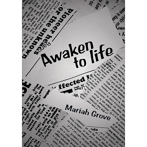 Awaken to Life, Mariah Grove