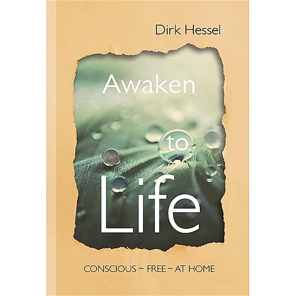 Awaken to Life, Dirk Hessel
