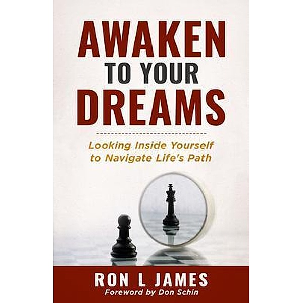 Awaken to Your Dreams, Ron L James