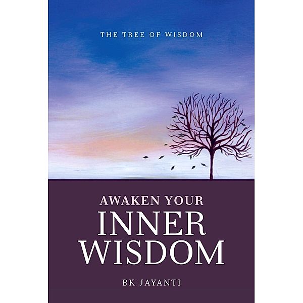 Awaken Your Inner Wisdom, Sister Jayanti