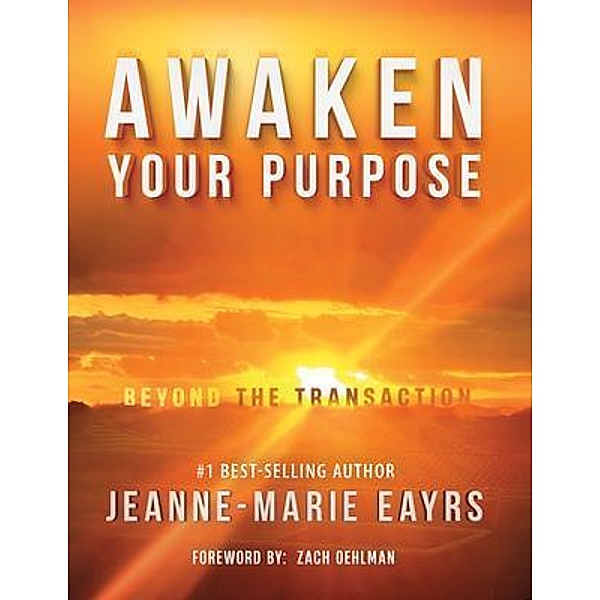 Awaken Your Purpose:, Jeanne-Marie Eayrs