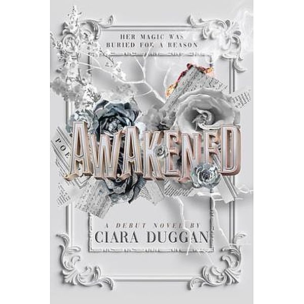 Awakened, Ciara Duggan