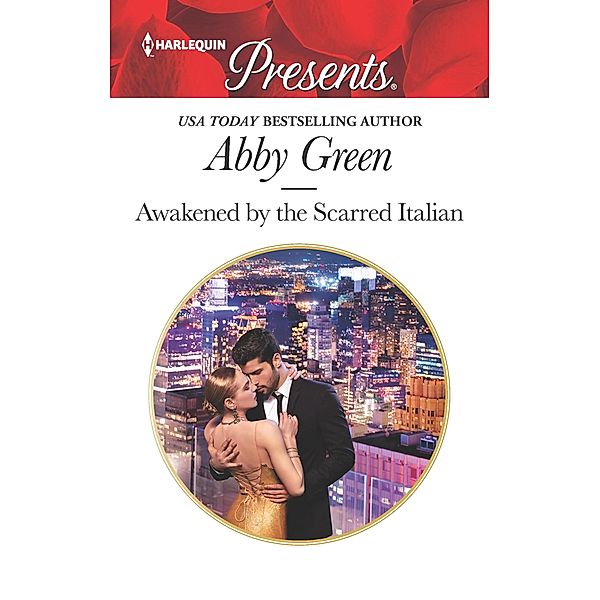 Awakened by the Scarred Italian, Abby Green