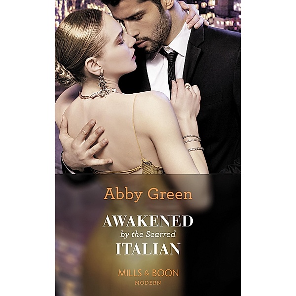 Awakened By The Scarred Italian / Conveniently Wed! Bd.20, Abby Green