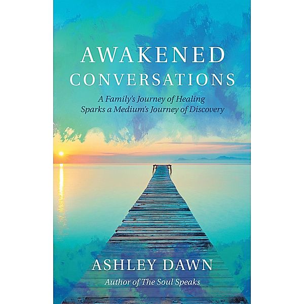 Awakened Conversations, Ashley Dawn