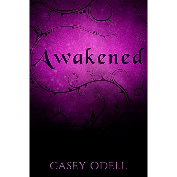 Awakened (Cursed Magic Series, #2), Casey Odell