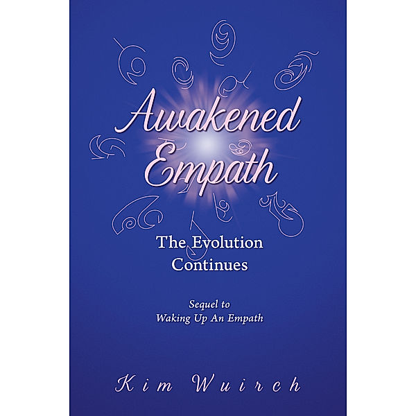 Awakened Empath, Kim Wuirch