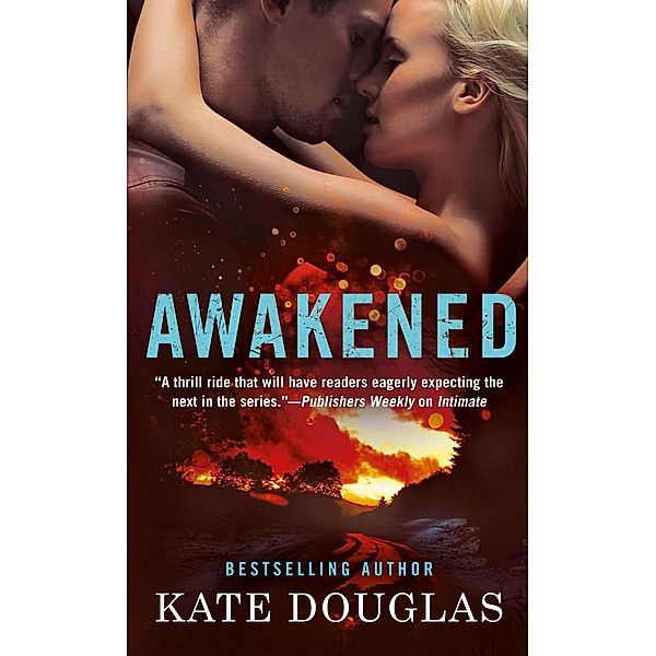 Awakened / Intimate Relations Bd.3, Kate Douglas