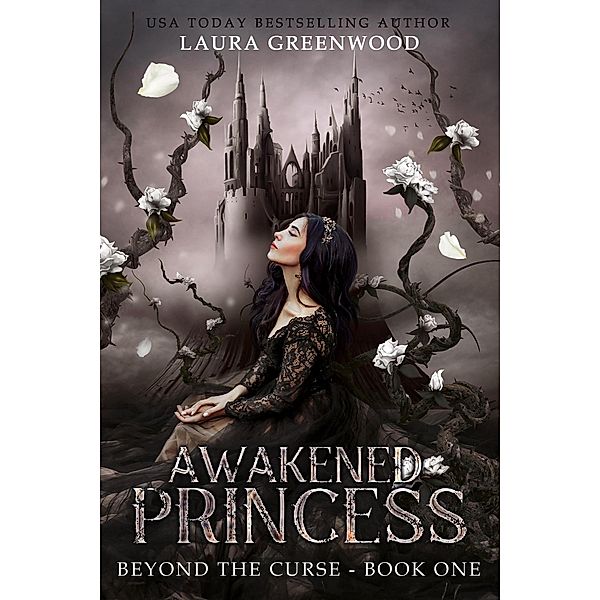 Awakened Princess (Beyond The Curse, #1) / Beyond The Curse, Laura Greenwood