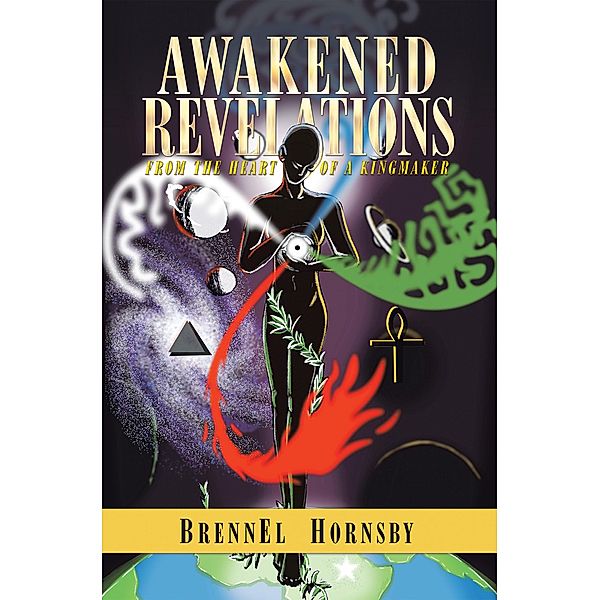 Awakened Revelations, Brennel Hornsby