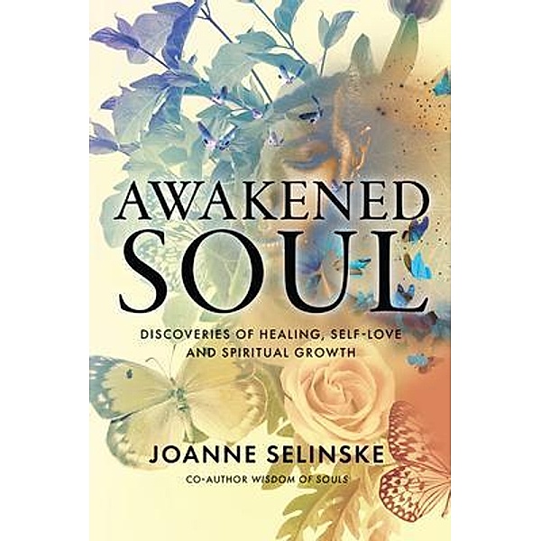 Awakened Soul, Joanne Selinske