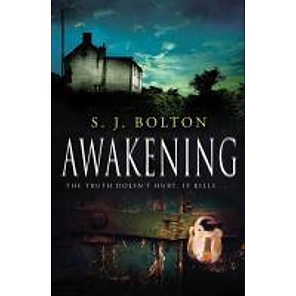 Awakening, Sharon J. Bolton