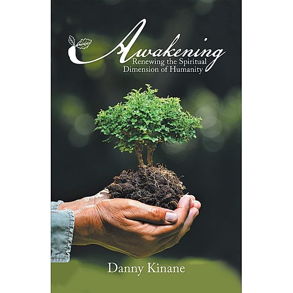 Awakening, Danny Kinane