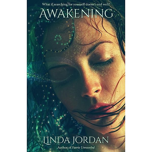 Awakening, Linda Jordan