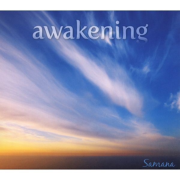 Awakening, Samana