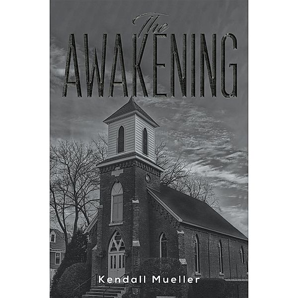 Awakening, Kendall Mueller