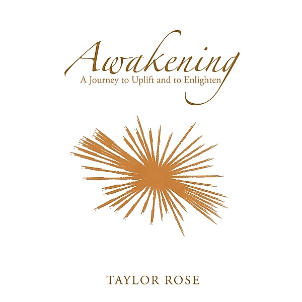 Awakening, Taylor Rose