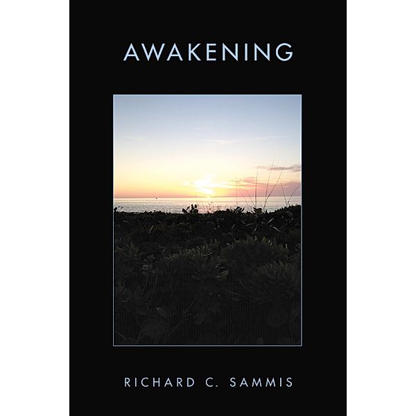 Awakening, Richard C. Sammis