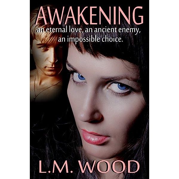Awakening: Awakening, L.M. Wood