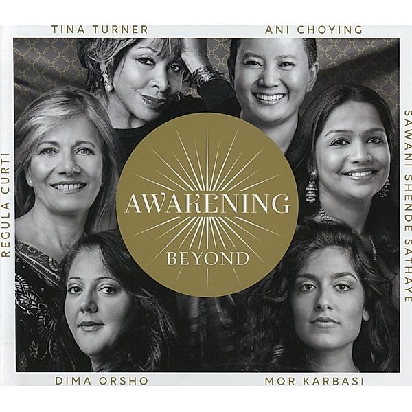 Awakening Beyond (Deluxe Version), Tina Turner, Regula Curti, Ani Choying