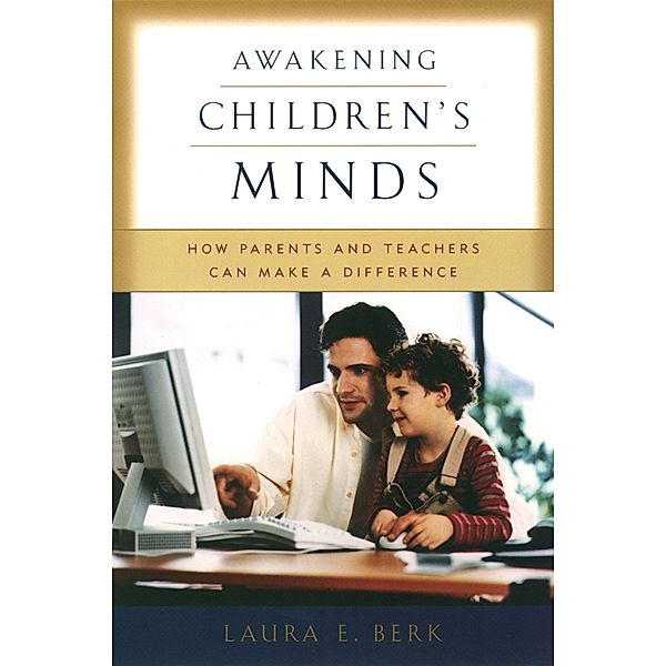 Awakening Children's Minds, Laura E. Berk