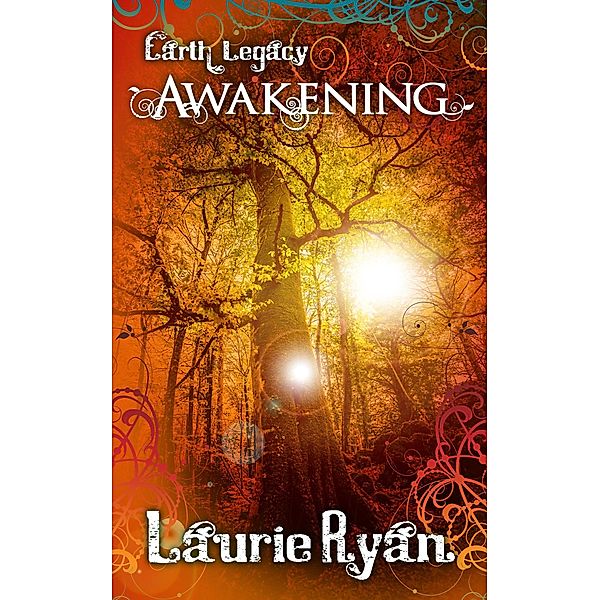 Awakening (Earth Legacy, #0) / Earth Legacy, Laurie Ryan