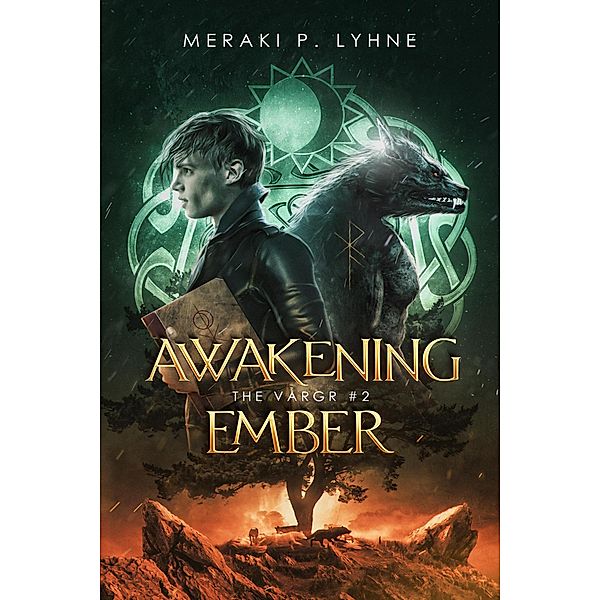 Awakening Ember (The Vargr, #2) / The Vargr, Meraki P. Lyhne