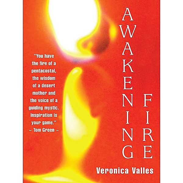 Awakening Fire, Veronica Valles