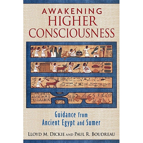 Awakening Higher Consciousness / Inner Traditions, Lloyd M. Dickie, Paul R. Boudreau