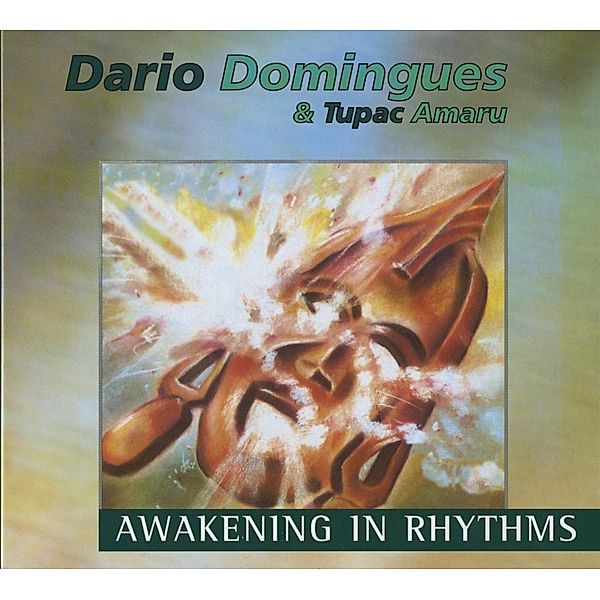 Awakening in Rhythms, Dario Domingues & Tupac Amaru