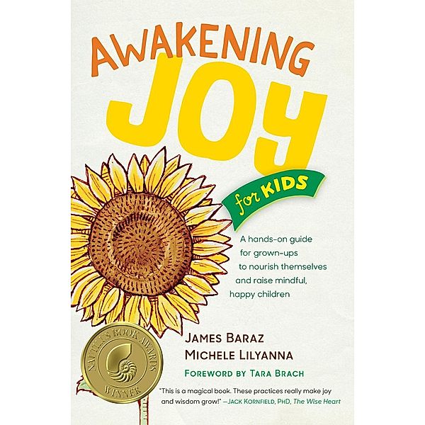 Awakening Joy for Kids, James Baraz, Michele Lilyanna