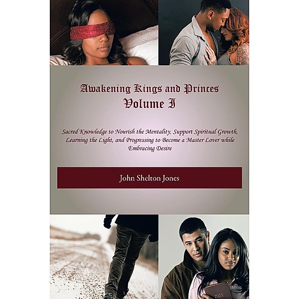 Awakening Kings and Princes Volume I, John Shelton Jones