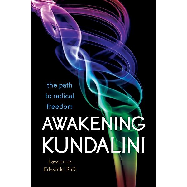 Awakening Kundalini, Lawrence Edwards