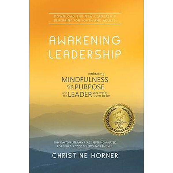 Awakening Leadership / In the Garden Publishing, Christine Horner
