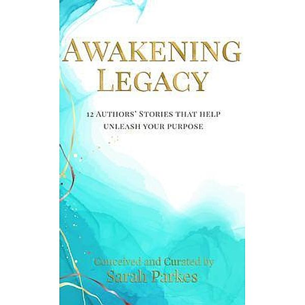 Awakening Legacy, Sarah Parkes