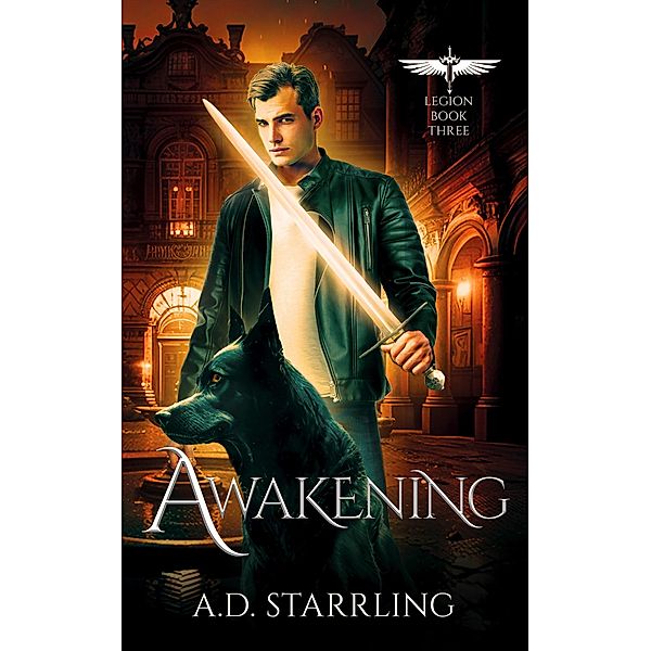 Awakening (Legion, #3) / Legion, Ad Starrling