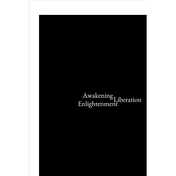Awakening, Liberation, Enlightenment, Bikash Saha