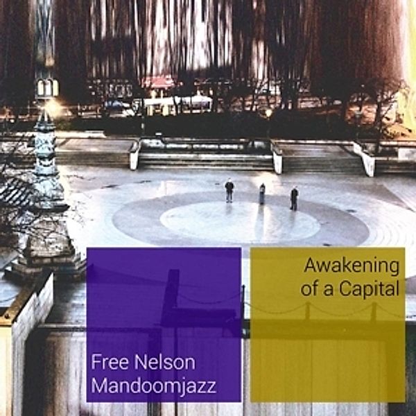 Awakening Of A Capital (Vinyl), Free Nelson Mandoomjazz